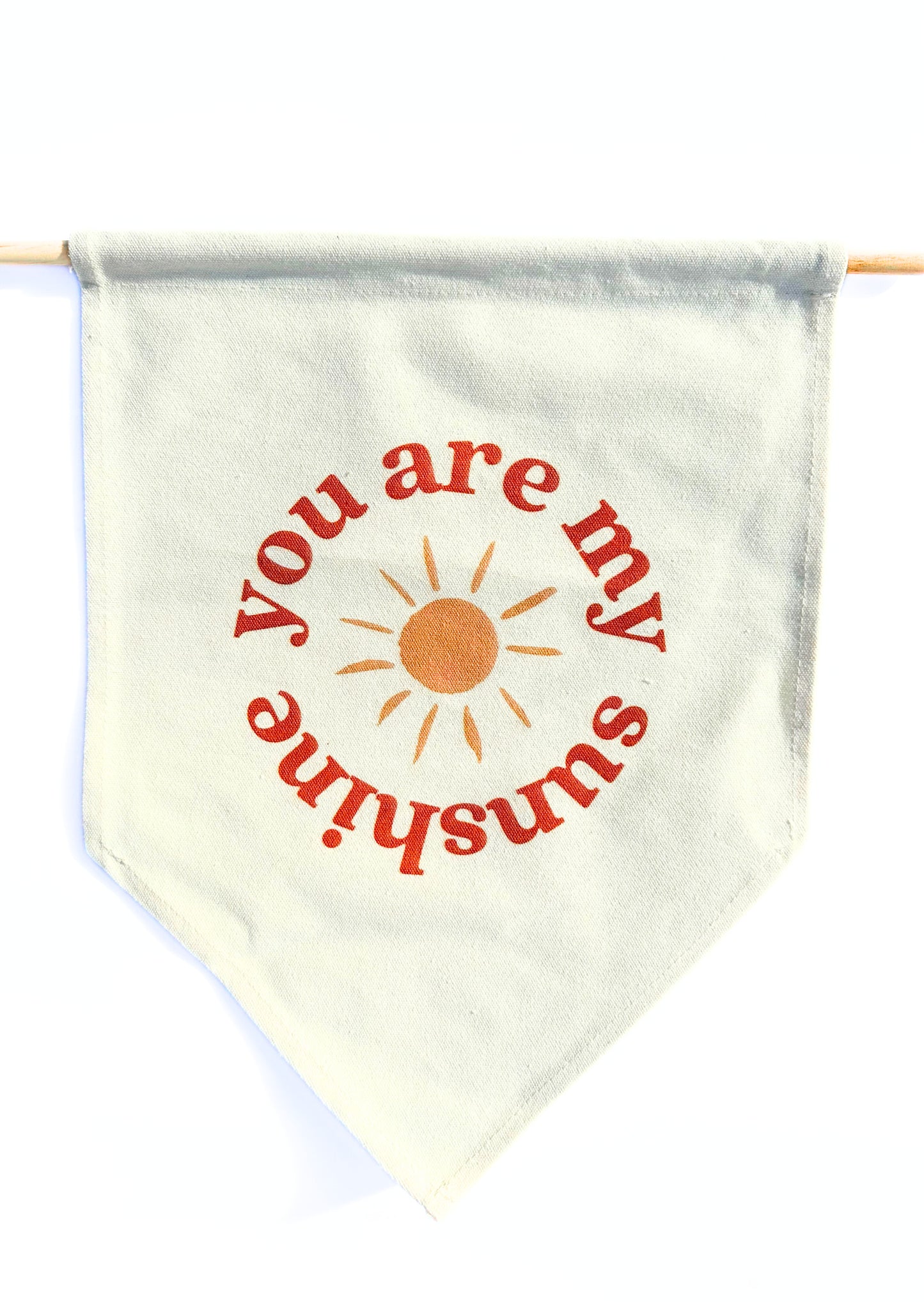 You Are My Sunshine Banner- Cream